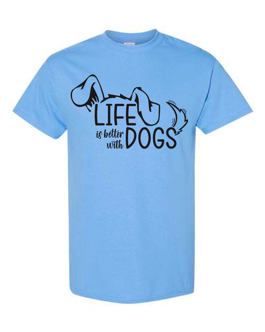 La vida es mejor con la camiseta de los perros